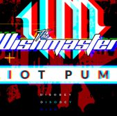 The Wishmaster – Riot Pump