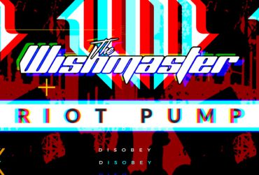 The Wishmaster – Riot Pump