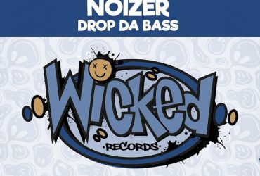 OUT NOW! Noizer – Drop Da Bass