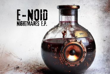 OUT NOW! E-Noid- Nightmares E.P.
